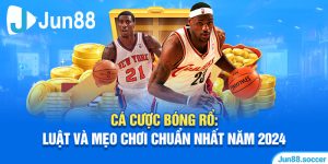 Cá cược bóng rổ: Luật và mẹo chơi chuẩn nhất năm 2024