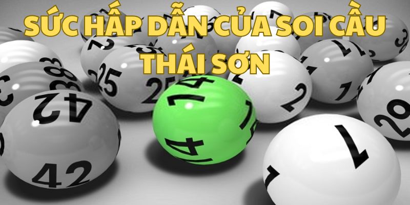 Các ưu điểm vượt trội của sảnh chơi soi cầu Thái Sơn